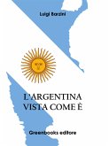 L’Argentina Vista come è (eBook, ePUB)