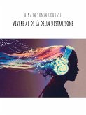 Vivere al di là della distruzione (eBook, ePUB)