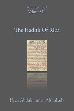 The Hadith Of Riba (Riba Revisited, #8) (eBook, ePUB) - Alshubaily, Nizar Abdulrahman