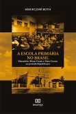 A Escola Primária no Brasil (eBook, ePUB)