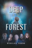 Deep in the Forest (eBook, ePUB)