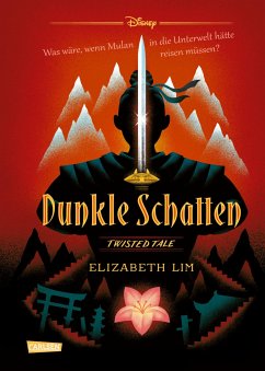 Dunkle Schatten / Disney - Twisted Tales Bd.2 (eBook, ePUB) - Disney, Walt; Lim, Elizabeth