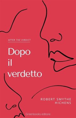 Dopo il verdetto (eBook, ePUB) - Robert Smythe, Hichens