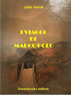I viaggi di Marco Polo (eBook, ePUB) - Verne, Jules