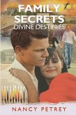 Family Secrets - Divine Destinies (eBook, ePUB)