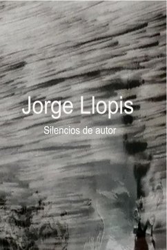 Cover Jorge Llopis. Silencios de autor (eBook, ePUB)