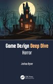 Game Design Deep Dive: Horror (eBook, PDF)