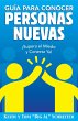 Guía para Conocer Personas Nuevas:... - Bild 1