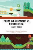 Fruits and Vegetables as Nutraceutical (eBook, PDF)