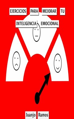 Ejercicios para mejorar tu inteligencia emocional (eBook, ePUB) - Ramos, Juanjo