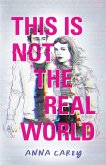 This Is Not the Real World (eBook, ePUB)