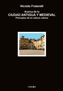 Acerca de la ciudad antigua medieval (eBook, PDF) - Fratarelli, Nicolas