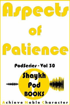 Aspects of Patience (PodSeries, #30) (eBook, ePUB) - Books, ShaykhPod
