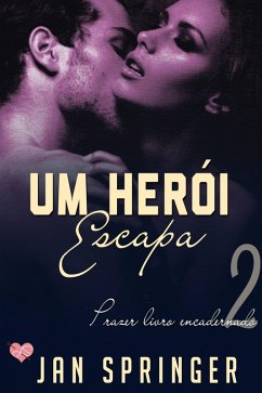 Cover Um Herói Escapa (Prazer livro encadernado #2) (eBook, ePUB)