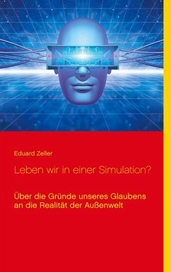 Leben wir in einer Simulation? (eBook, ePUB) - Zeller, Eduard