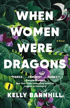 When Women Were Dragons (eBook, ePUB) - Barnhill, Kelly