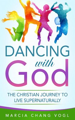 Dancing With God (eBook, ePUB) - Vogl, Marcia Chang