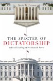 The Specter of Dictatorship (eBook, ePUB)