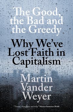 The Good, the Bad and the Greedy (eBook, ePUB) - Vander Weyer, Martin