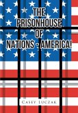 The Prisonhouse of Nations - America! (eBook, ePUB)