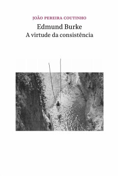 Cover Edmund Burke - a virtude da consistência (eBook, ePUB)