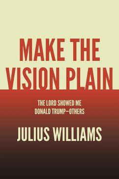 Make the Vision Plain - Williams, Julius