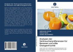 Analysen der Verbraucherpräferenzen für Bananen und süße Orangenfrüchte - Adomi, Abraham; Musa, Shehu; Mohammed, Ahmed