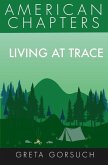Living at Trace: American Chapters