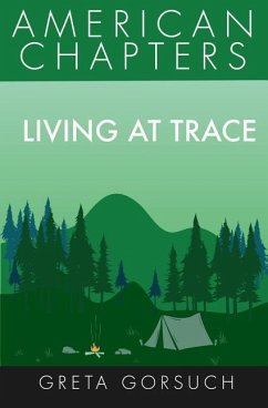 Living at Trace: American Chapters - Gorsuch, Greta