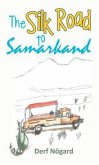 The Silk Road to Samarkand (eBook, ePUB)