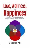 Love, Wellness, and Happiness (eBook, ePUB)