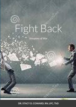 Fight Back - ThD, Stacy D. Coward Rn