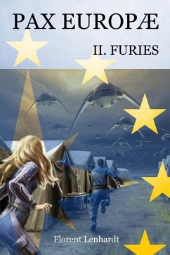 PAX EUROPÆ 2. Furies - Lenhardt, Florent