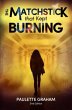The Matchstick That Kept Burning... - Bild 1