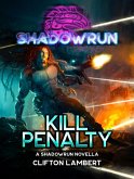 Shadowrun: Kill Penalty (A Shadowrun Novella) (eBook, ePUB)