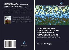 SCREENING VAN KERATINOLYTISCHE BACTERIËN UIT GEVOGELTE-AFVAL - Vuppu, Suneetha