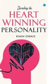 Decoding The Heart Winning Personality.