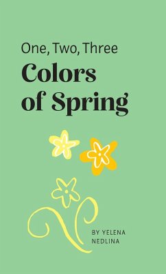 One, Two, Three Colors of Spring - Nedlina, Yelena