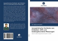 Ionosphärische Vorläufer von Erdbeben: GPS und bodengebundene Messungen - Pundhir, Devbrat