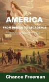 AMERICA FROM DESIGN TO DECADENCE