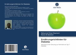Ernährungsrichtlinien für Diabetes - Elsamani, Mohamed Omer; Babikeir, Rabia Ali