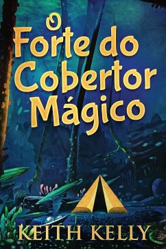 O Forte do Cobertor Mágico - Kelly, Keith