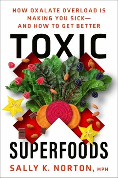 Toxic Superfoods (eBook, ePUB) - Norton, Sally K.