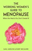 The Working Women's Guide to Menopause (eBook, ePUB) The Working Women's Guide to Menopause (eBook, ePUB)