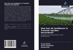 Hoe kan de landbouw in Tunesië worden bevorderd? - Bakari, Sayef; Khalfallah, Sirine; Zidi, Ahmed