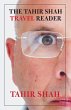The Tahir Shah Travel Reader - Bild 1