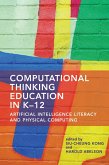 Computational Thinking Education in K-12 (eBook, ePUB)