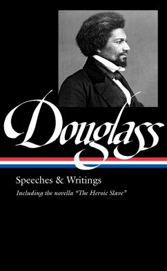 Frederick Douglass: Speeches & Writings (LOA #358) (eBook, ePUB) - Douglass, Frederick