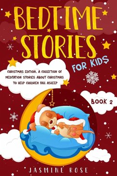 Bedtime Stories for Kids - Christmas Edition - Rose, Jasmine
