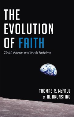 The Evolution of Faith - Brunsting, Al; McFaul, Thomas R.